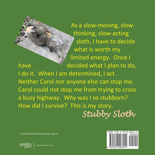 Sloths Are So Stubborn by Carol Creager