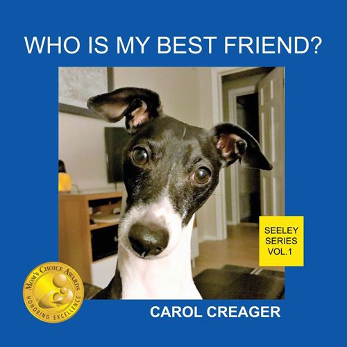 Who Is My Best Friend? by Carol Creager