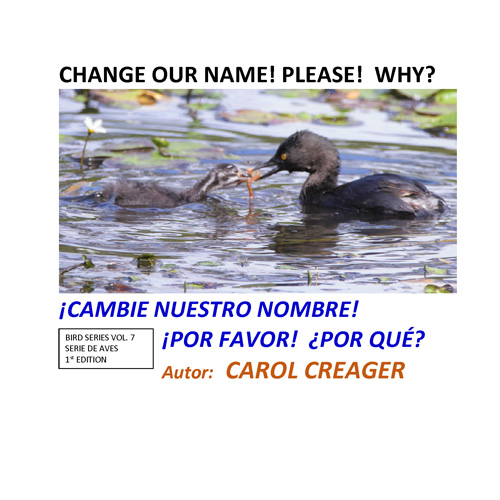 Change Our Name! Please! Why? / Cambie Nuestro Nombre! Por Favor! Por Que? by Carol Creager