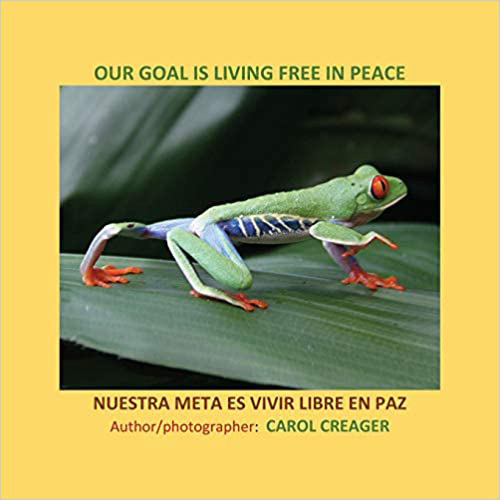 Our Goal Is Living Free by Carol Creager